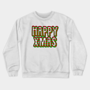 happy xmas Crewneck Sweatshirt